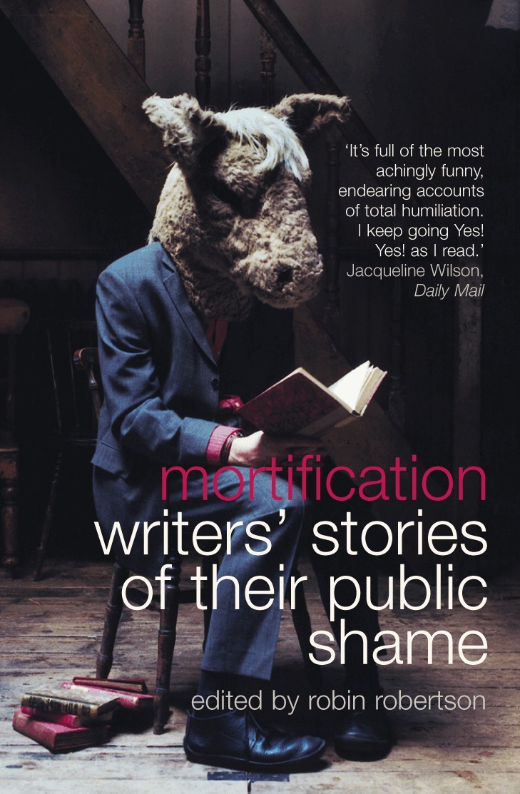 Robin Robertson - Mortification, E-bok
