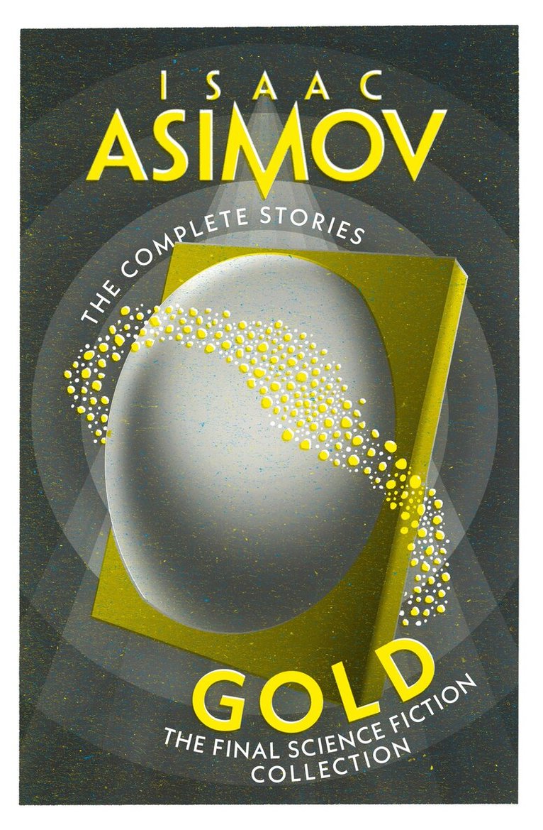 Isaac Asimov - Gold, E-bok