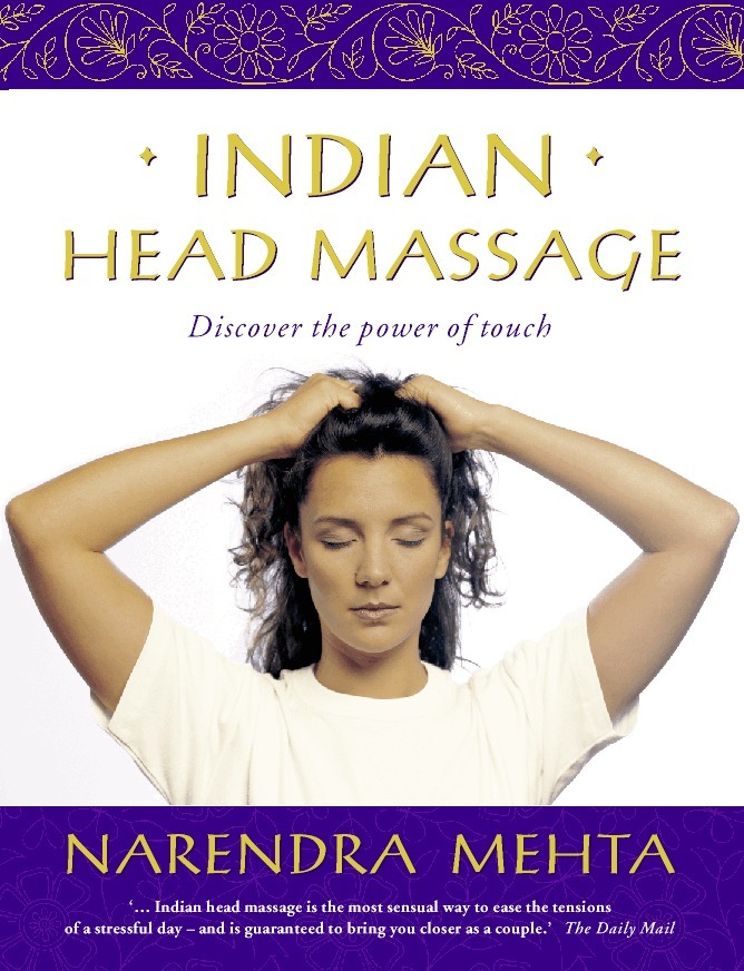 Narendra Mehta - Indian Head Massage, E-bok