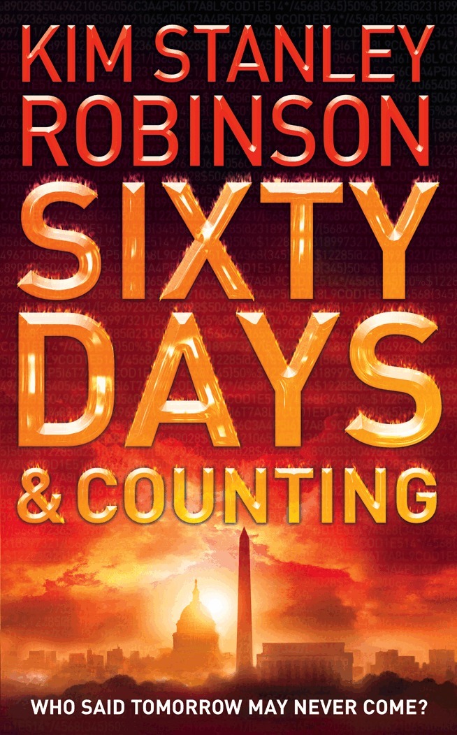Kim Stanley Robinson - Sixty Days and Counting, E-bok