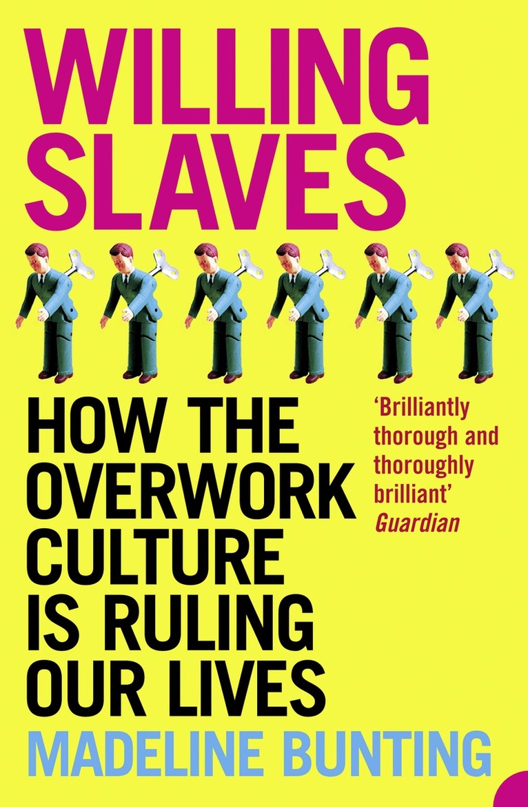 Madeleine Bunting - Willing Slaves, E-bok