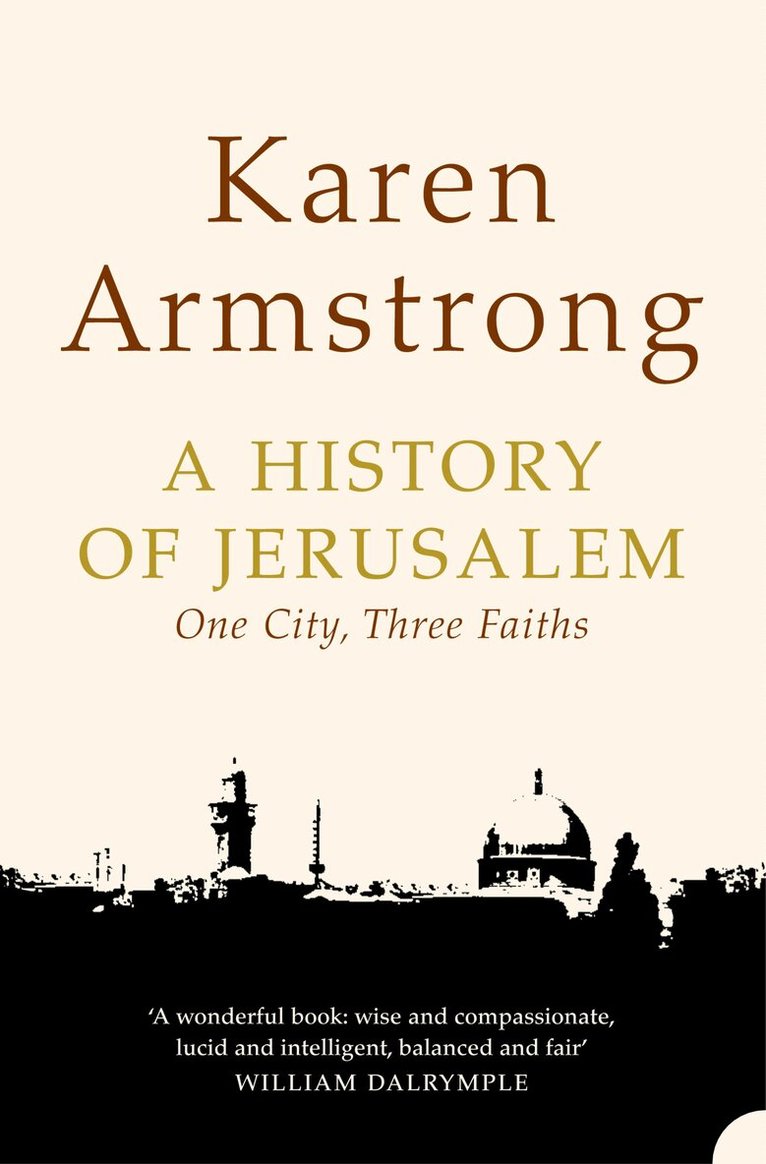 Karen Armstrong - History of Jerusalem, E-bok