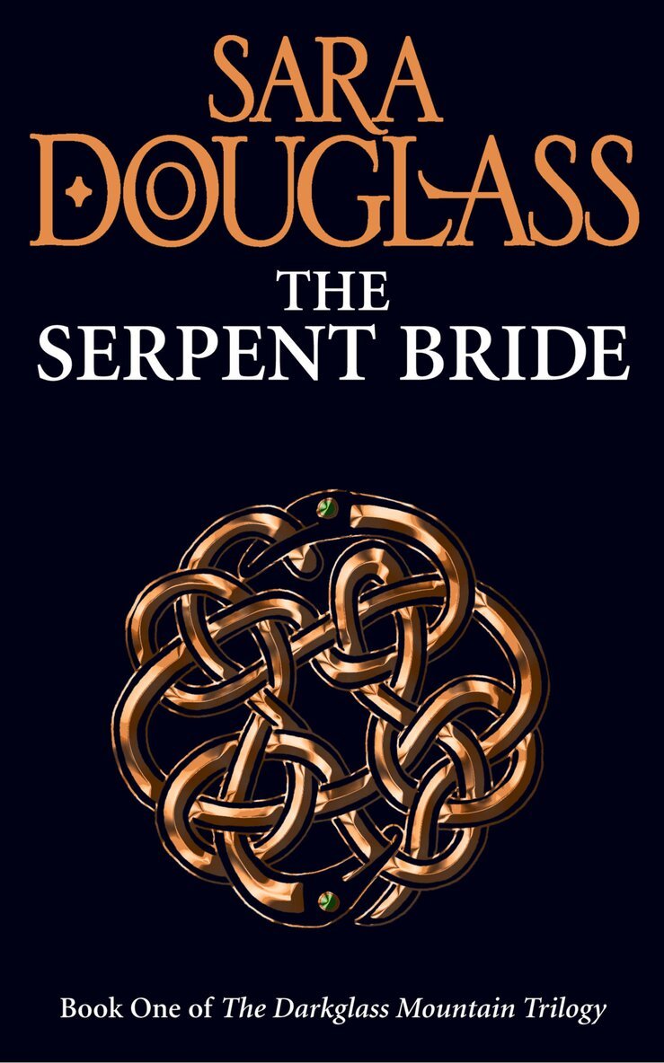 Sara Douglass - Serpent Bride, E-bok