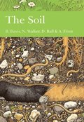 Soil (Collins New Naturalist Library, Book 77)