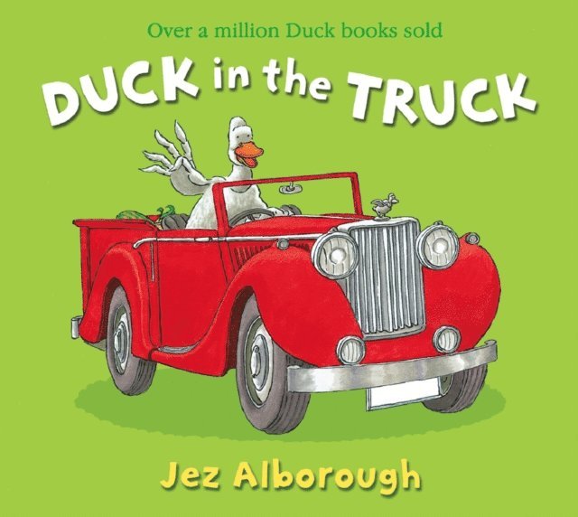 Jez Alborough - Duck in the Truck (Read aloud by Harry Enfield), E-bok