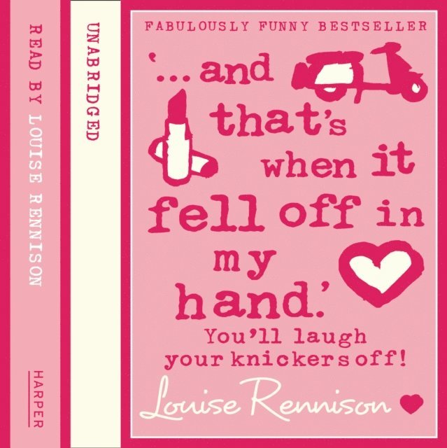 Louise Rennison - '... and that's when it fell off in my hand.', Ljudbok