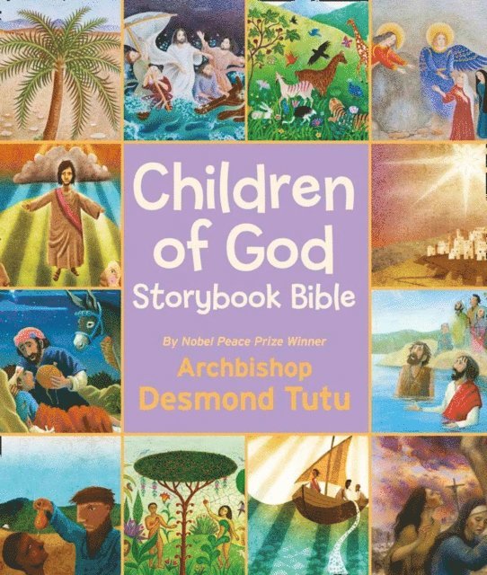 Archbishop Desmond Tutu - Children of God Storybook Bible, E-bok