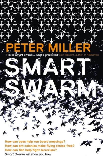 Peter Miller - Smart Swarm, E-bok