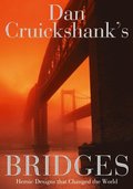 Dan Cruickshank's Bridges