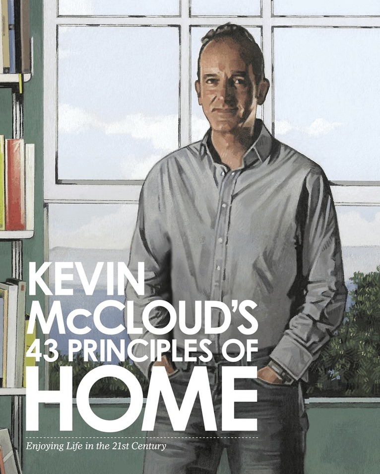 Kevin McCloud - Kevin McCloud’s 43 Principles of Home, E-bok