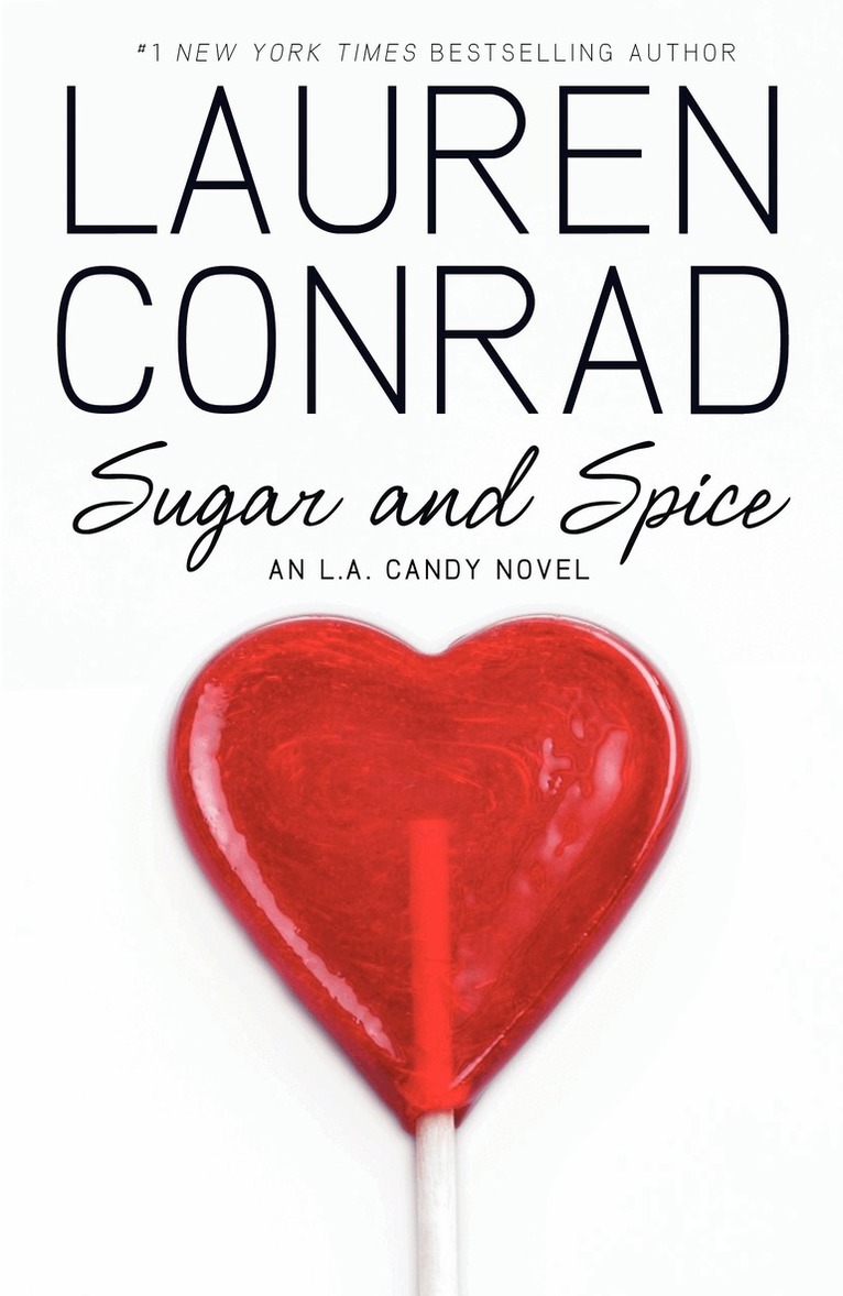 Lauren Conrad - Sugar and Spice, E-bok