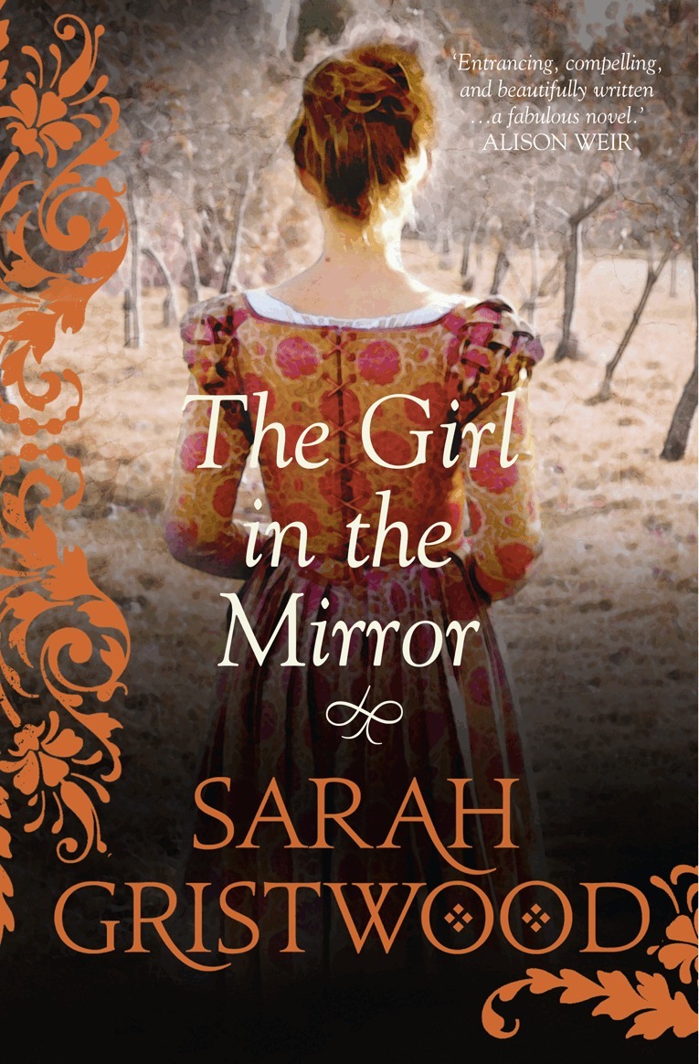 Sarah Gristwood - Girl in the Mirror, E-bok