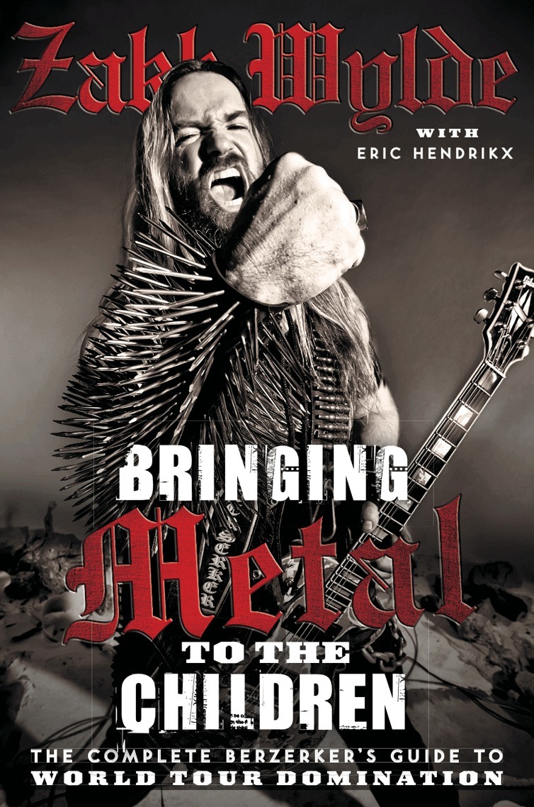 Zakk Wylde - Bringing Metal To The Children, E-bok