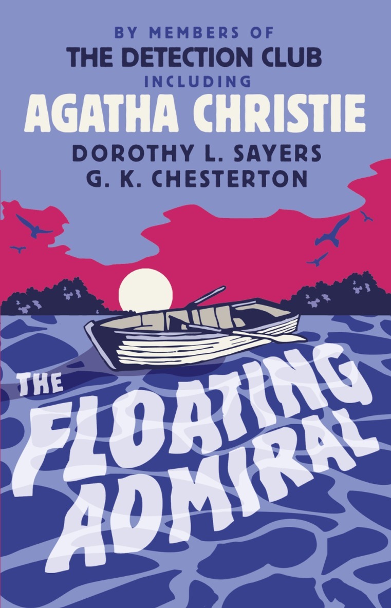 Agatha Christie, by Members of The Detection Club - Floating Admiral, E-bok