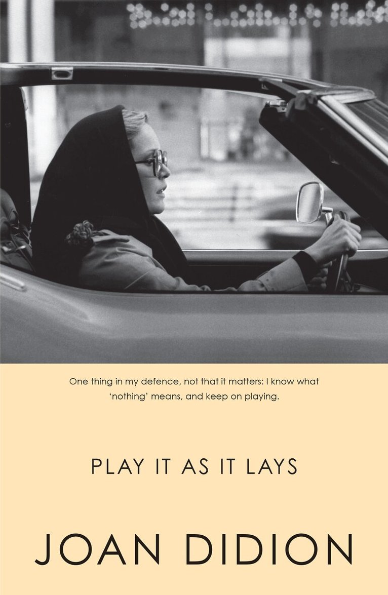 Joan Didion - Play it as it Lays, E-bok