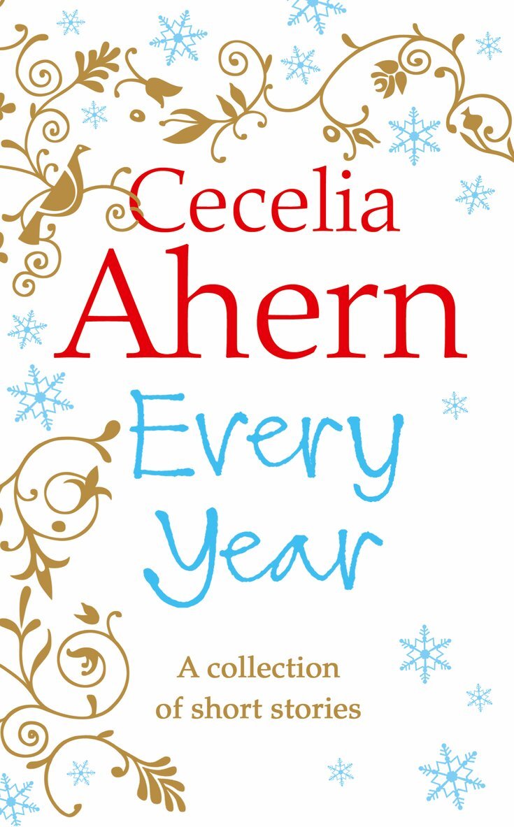 Cecelia Ahern - Every Year, E-bok