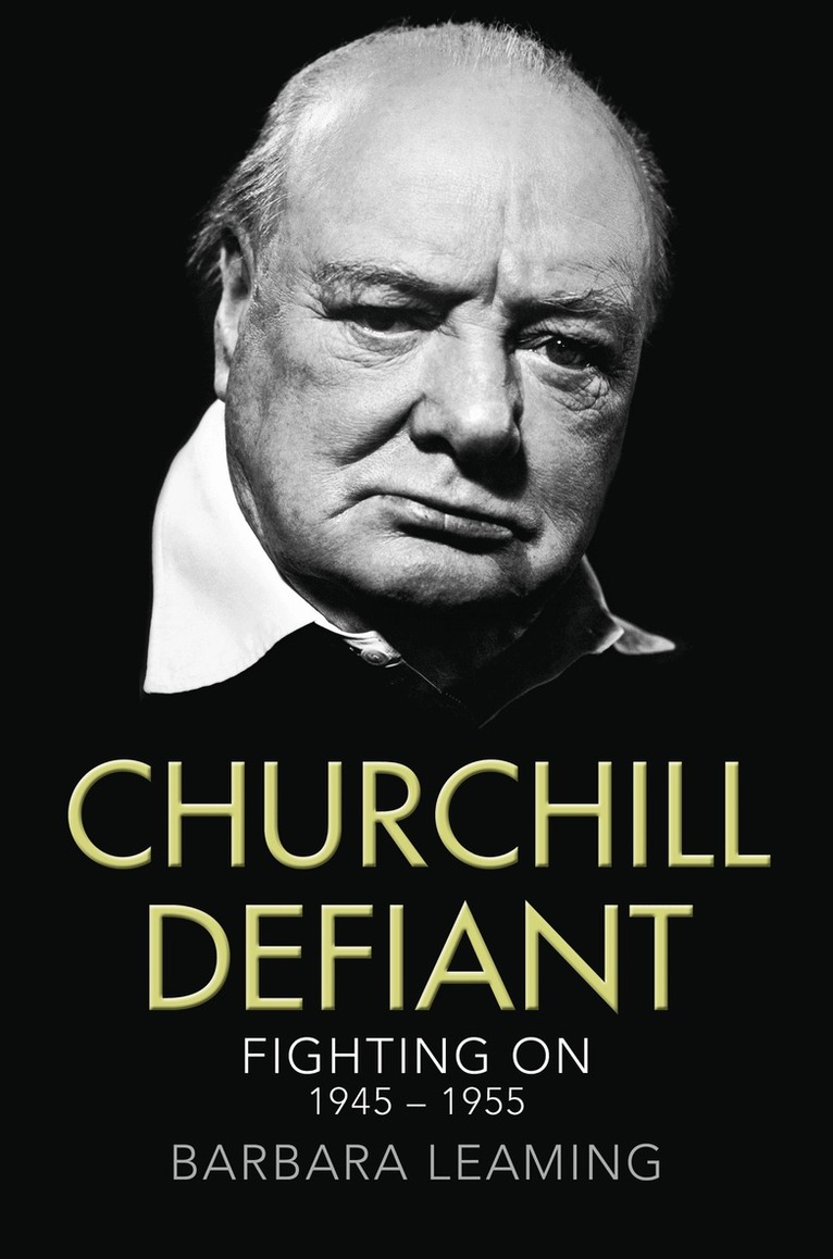Barbara Leaming - Churchill Defiant, E-bok