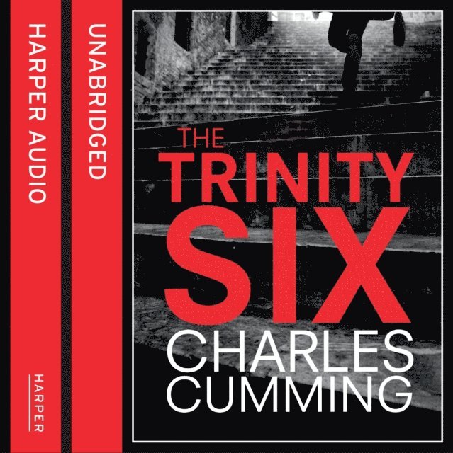 Charles Cumming - Trinity Six, Ljudbok