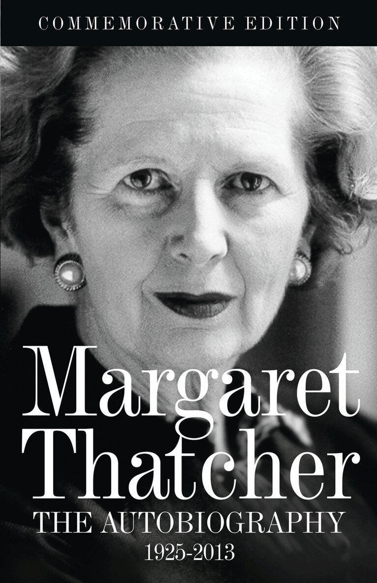 Margaret Thatcher - Margaret Thatcher: The Autobiography, E-bok