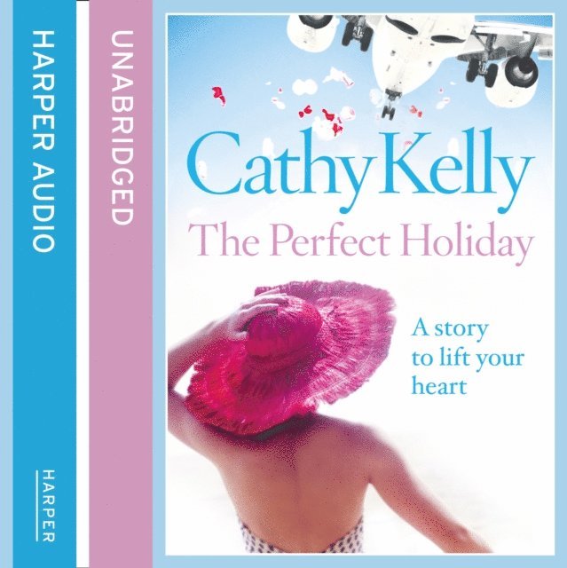 Cathy Kelly - Perfect Holiday, Ljudbok