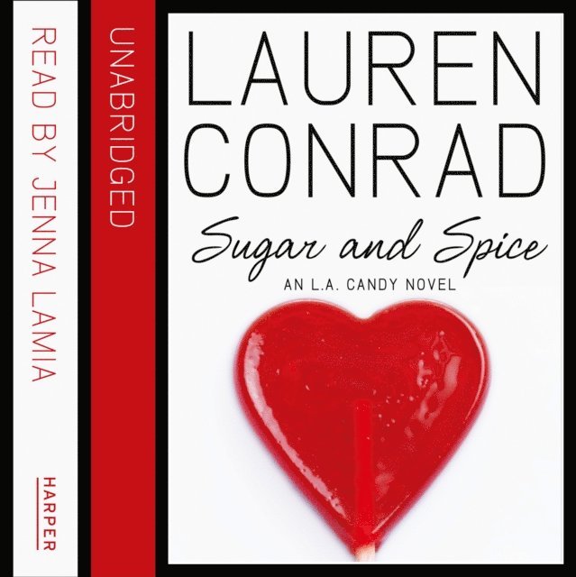 Lauren Conrad - Sugar and Spice, Ljudbok