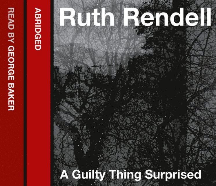 Ruth Rendell - Guilty Thing Surprised, Ljudbok
