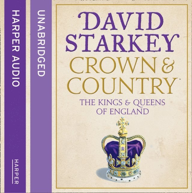 David Starkey - Crown and Country, Ljudbok