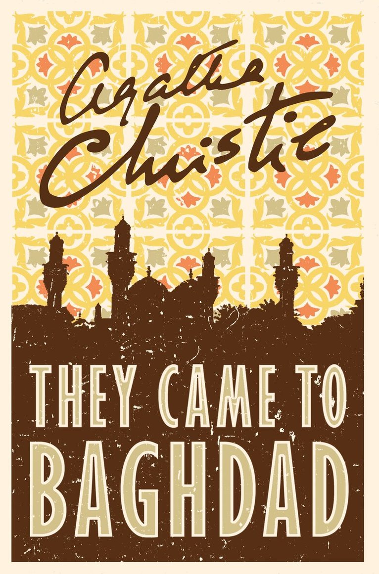 Agatha Christie - They Came to Baghdad, E-bok