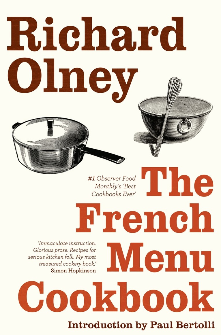 Richard Olney - French Menu Cookbook, E-bok