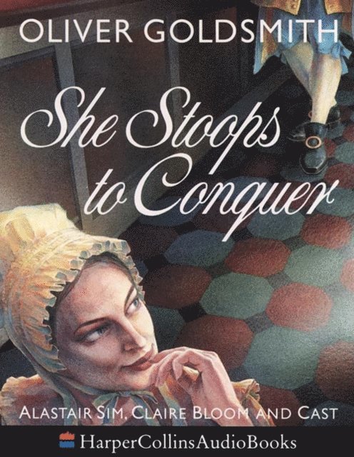 Oliver Goldsmith - She Stoops to Conquer, Ljudbok