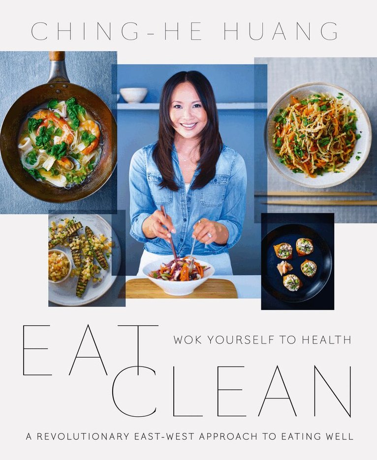 Ching-He Huang - Eat Clean, E-bok