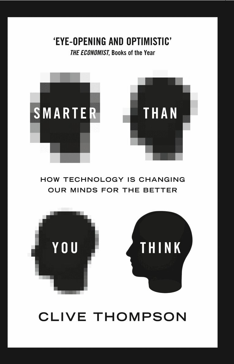 Clive Thompson - Smarter Than You Think, E-bok