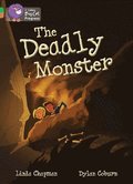 Deadly Monster