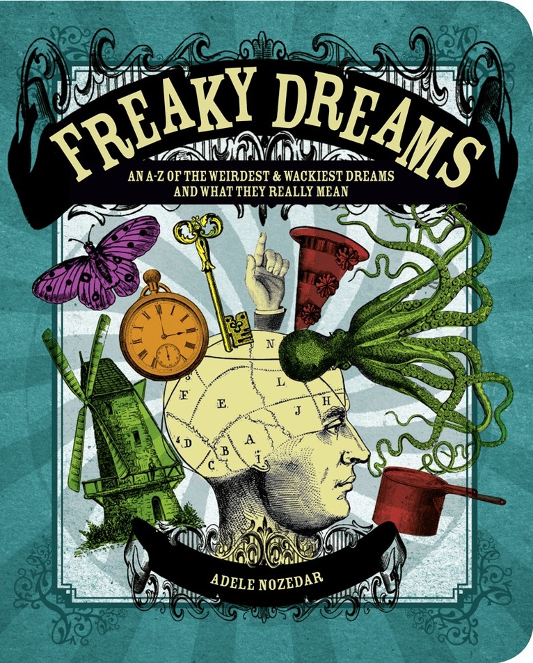 Adele Nozedar - Freaky Dreams, E-bok