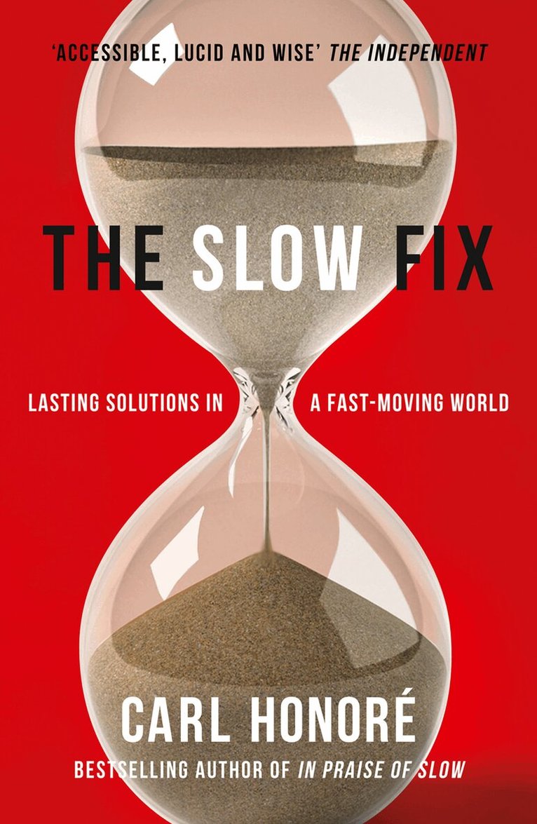 Carl Honore - Slow Fix, E-bok