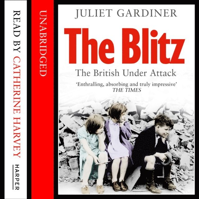Juliet Gardiner - Blitz, Ljudbok