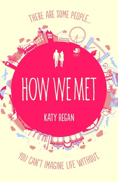 Katy Regan - How We Met, E-bok