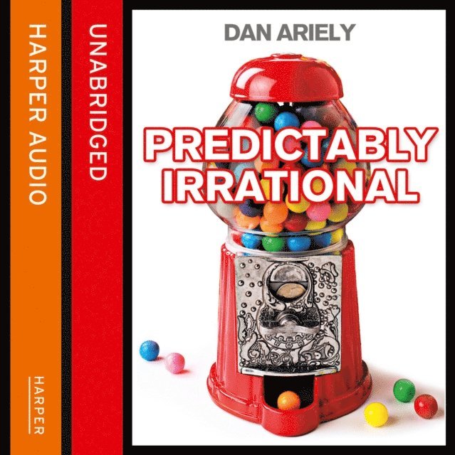 Dan Ariely - Predictably Irrational, Ljudbok