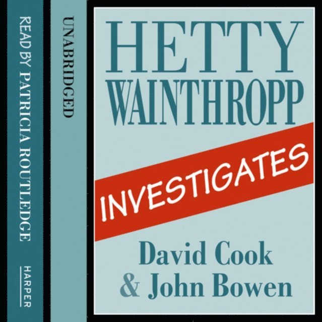 John Bowen, David Cook - Hetty Wainthropp Investigates, Ljudbok