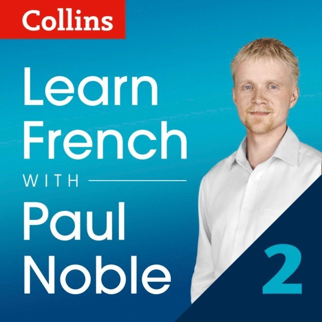 Paul Noble - Learn French with Paul Noble for Beginners - Part 2, Ljudbok