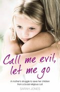 CALL ME EVIL, LET ME GO EP EB