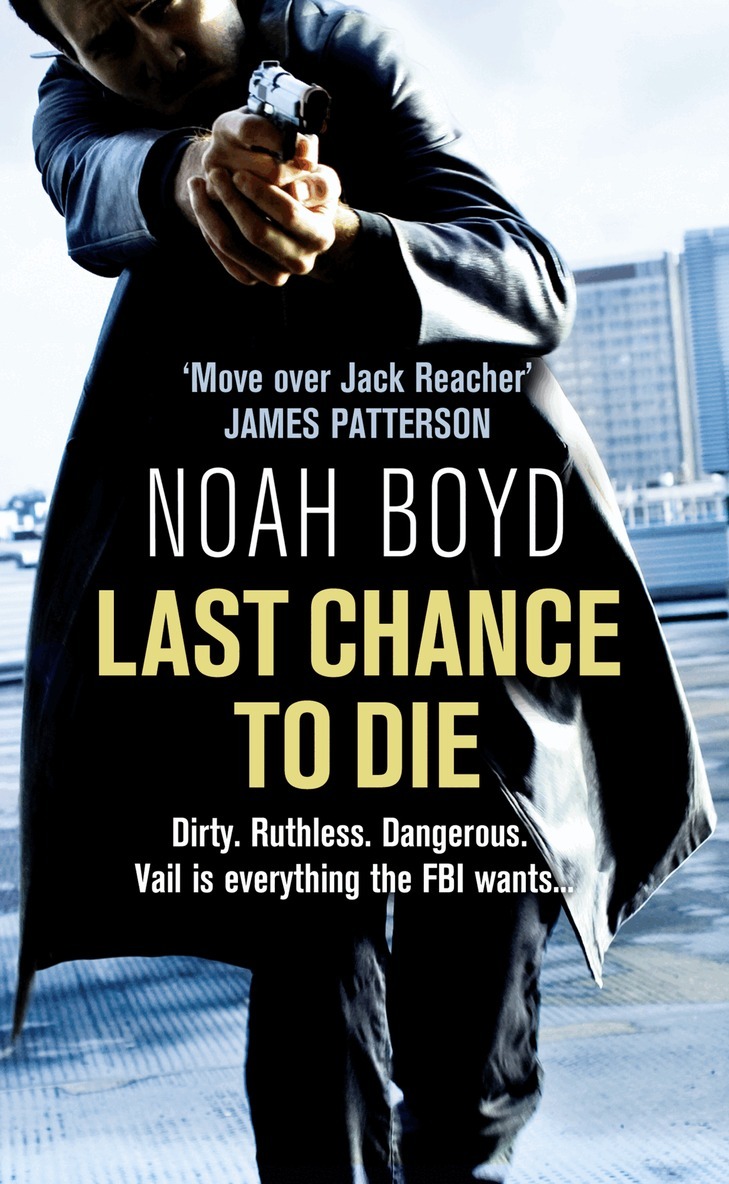 Noah Boyd - Last Chance to Die, E-bok. Tillgänglighet: Lägg i varukorg