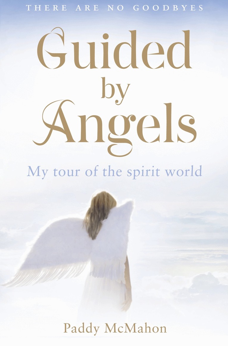 Paddy McMahon - Guided By Angels, E-bok