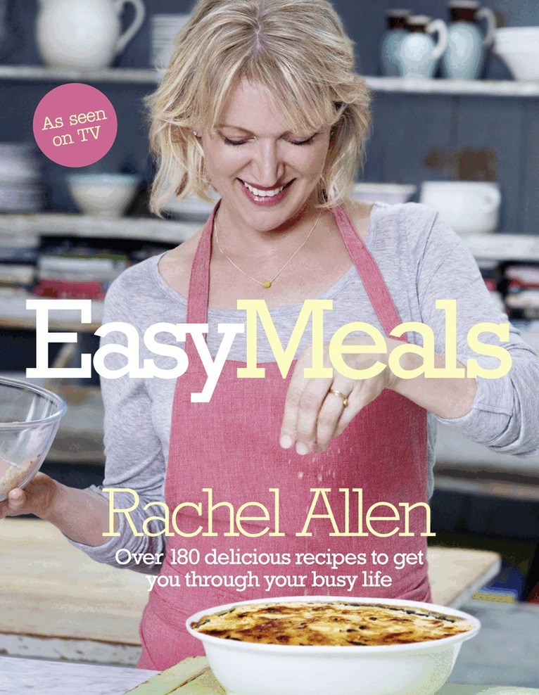 Rachel Allen - Easy Meals, E-bok