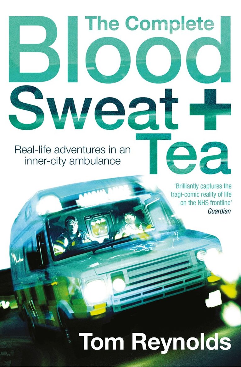 Tom Reynolds - Complete Blood, Sweat and Tea, E-bok
