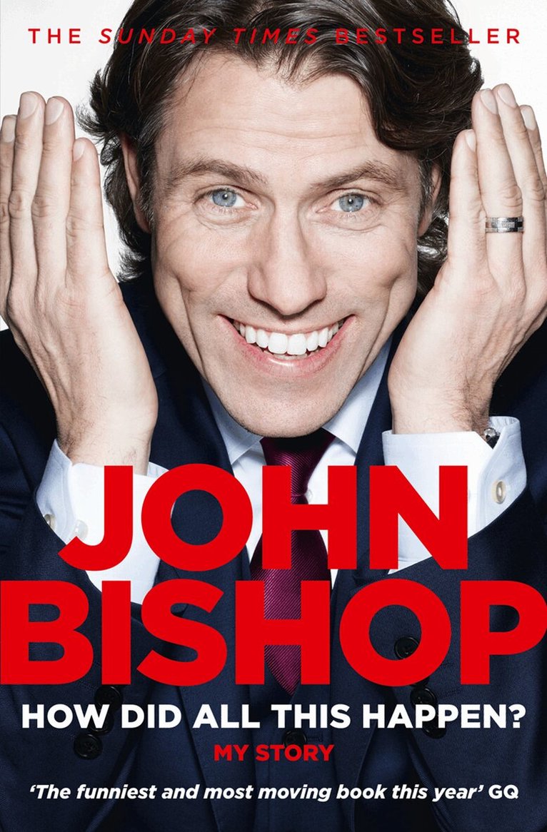 John Bishop - How Did All This Happen?, E-bok