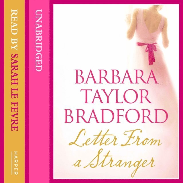 Barbara Taylor Bradford - Letter from a Stranger, Ljudbok