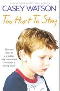 Too Hurt to Stay