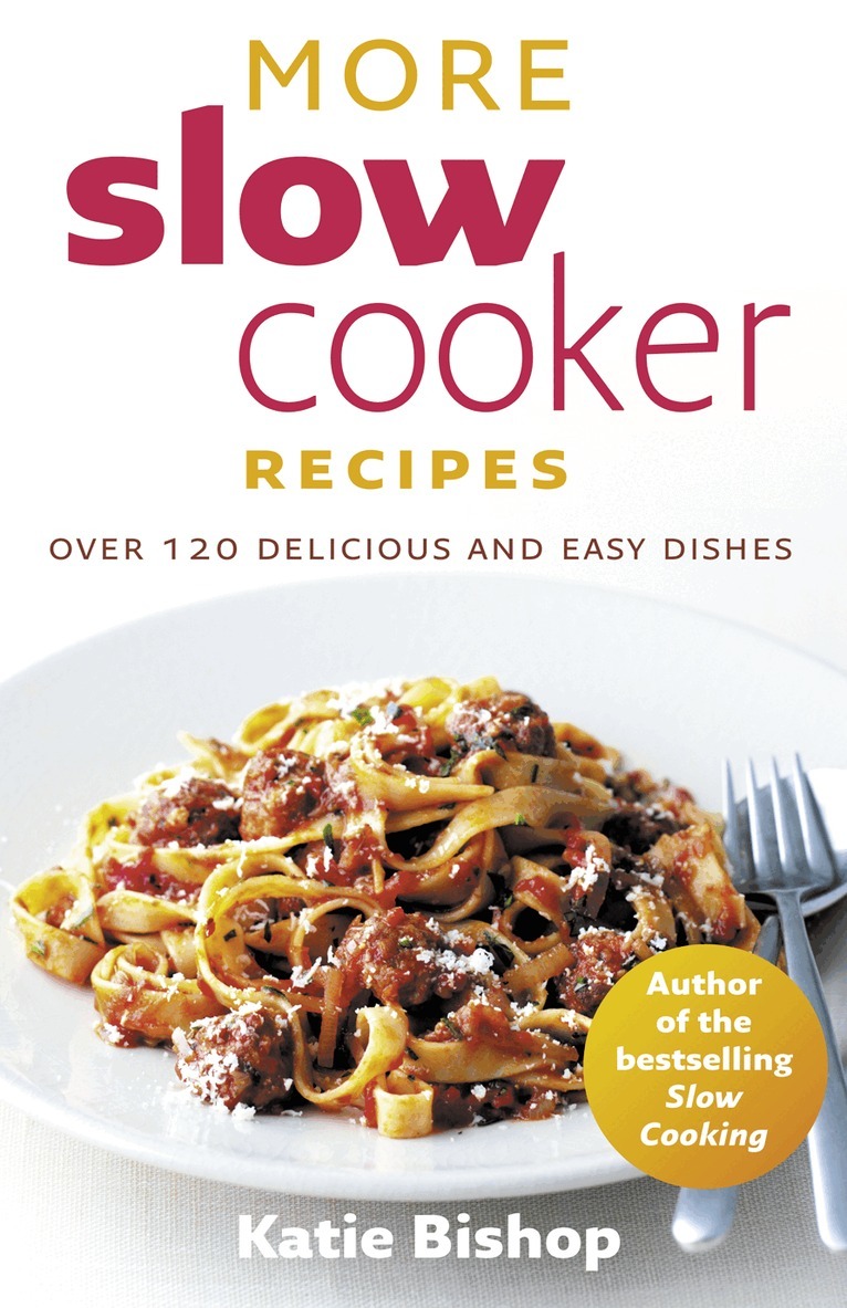 Katie Bishop - More Slow Cooker Recipes, E-bok