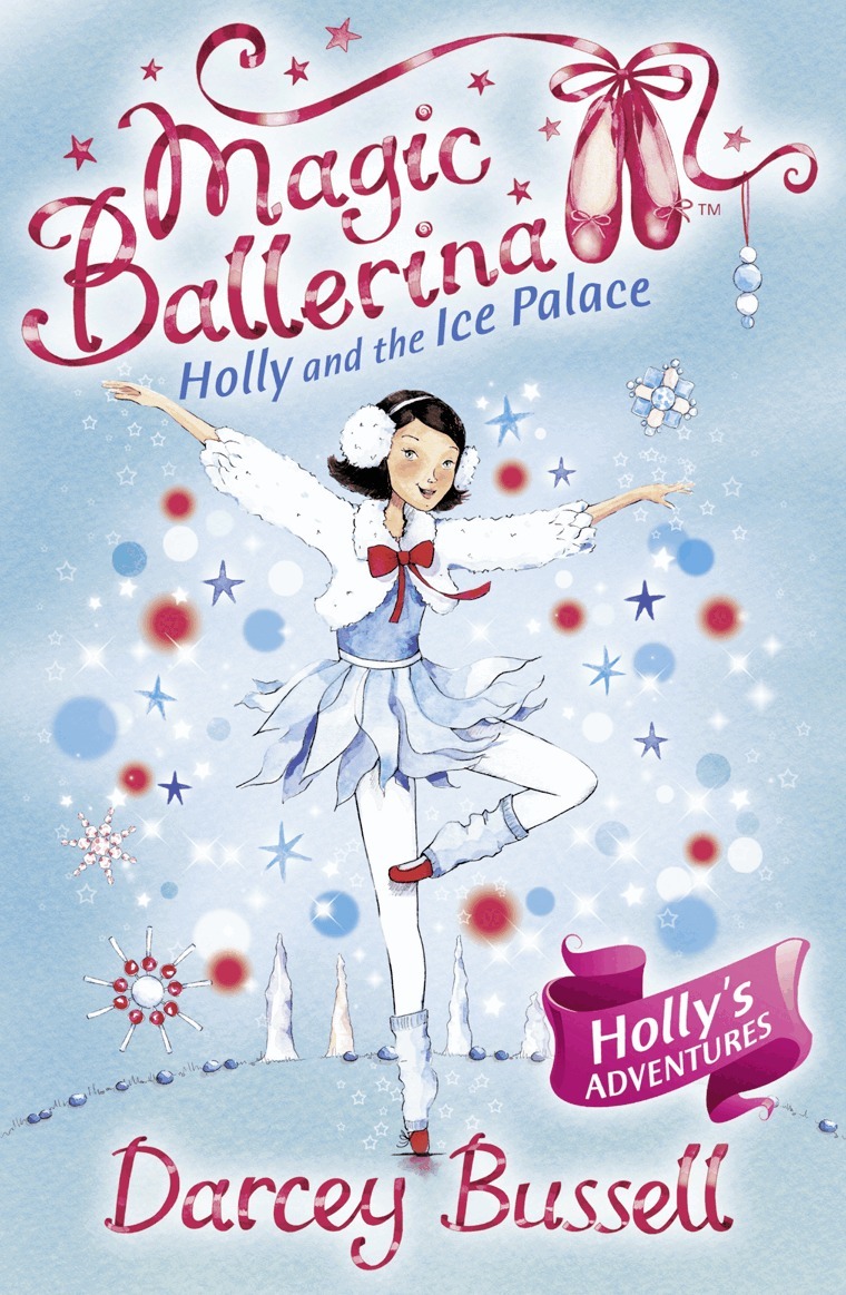 Darcey Bussell - Holly and the Ice Palace, E-bok